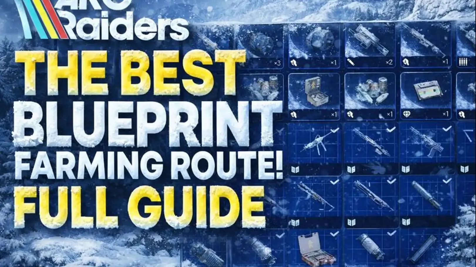 Arc Raiders Blueprint Guide — 74/74 Blueprints