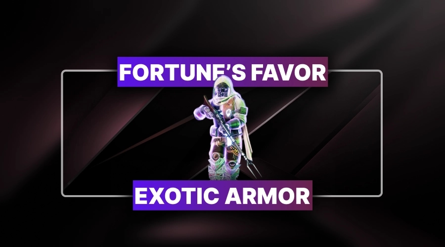 Fortune's Favor Exotic Armor
