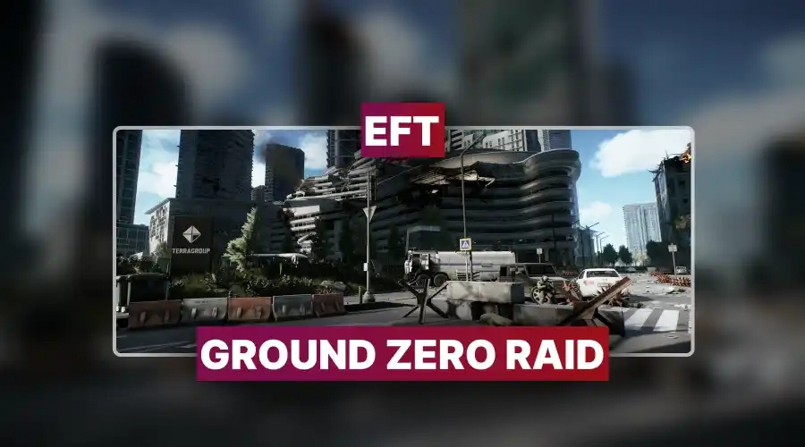 Tarkov Ground Zero Raid