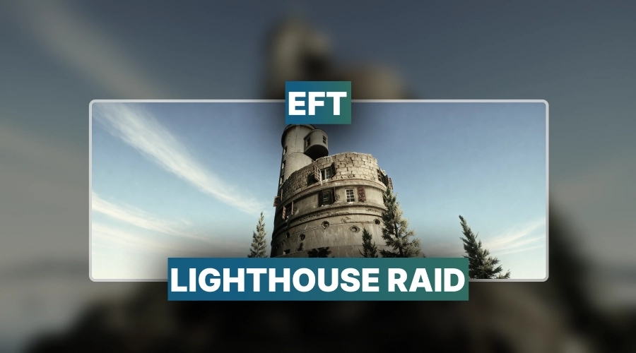 Tarkov Lighthouse Raid