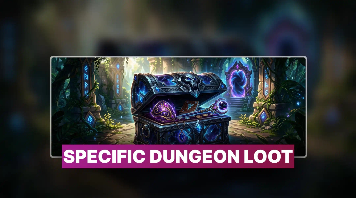 Specific Dungeon Loot Farm
