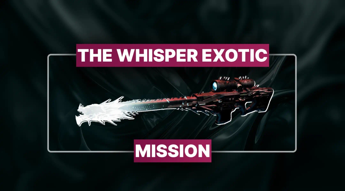 Destiny 2 The Whisper Exotic Mission Boost