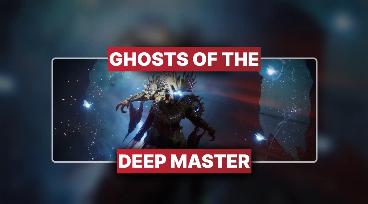 Destiny 2 Ghosts of the Deep Master Boost