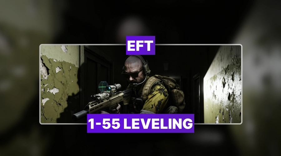 Escape From Tarkov 1-55 Leveling