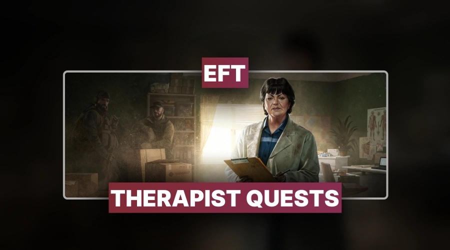 EFT Therapist Quests