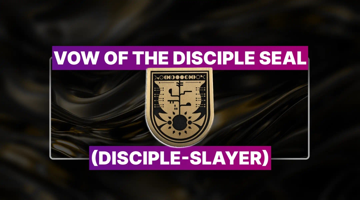 Destiny 2 Vow of the Disciple Seal (Disciple-Slayer) Boost