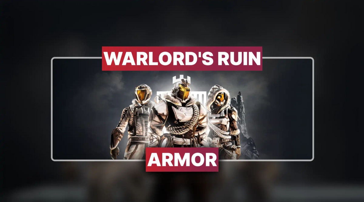Destiny 2 Warlord's Ruin Armor Boost