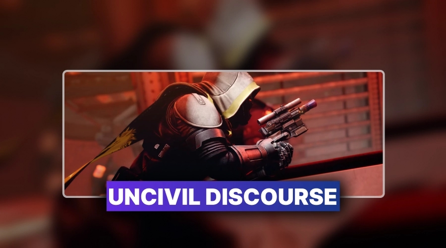 Destiny 2 Uncivil Discourse Farm