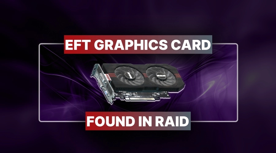 Escape From Tarkov Graphics Cards Boost