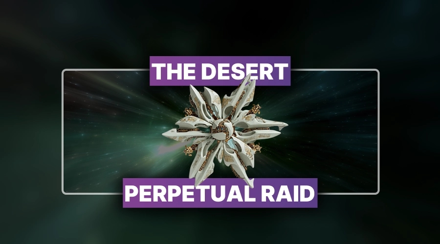 The Desert Perpetual Raid Carry