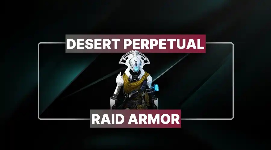Desert Perpetual Raid Armor