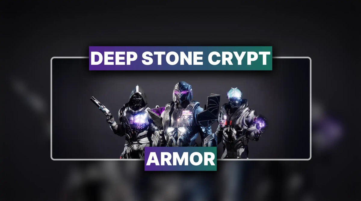 Destiny 2 Deep Stone Crypt Raid Armor Set Boost