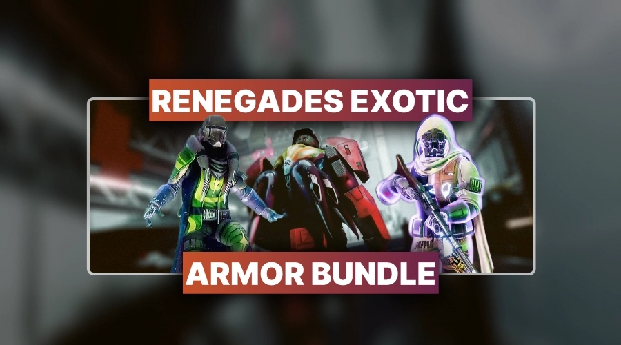 Renegades Exotic Armor Bundle