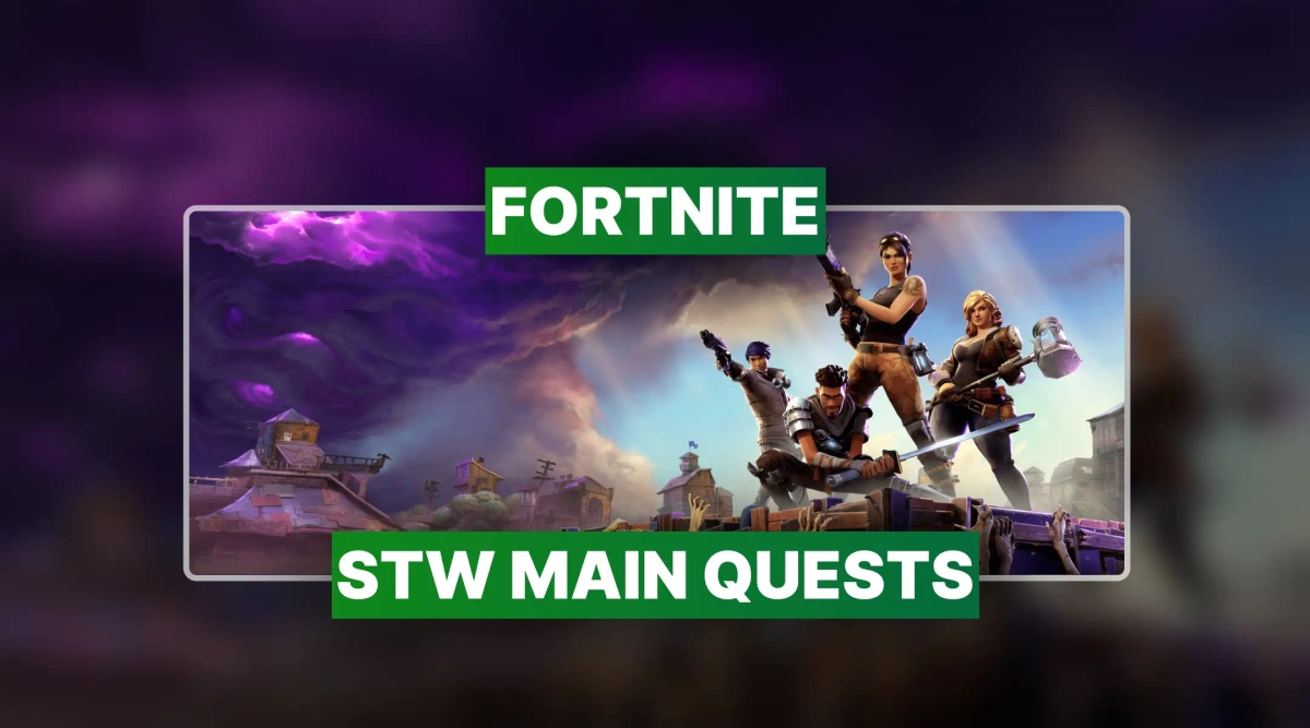 Fortnite StW Main Quests Carry
