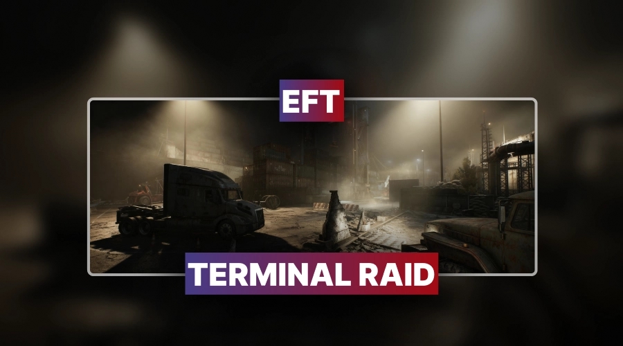 Tarkov Terminal Raid