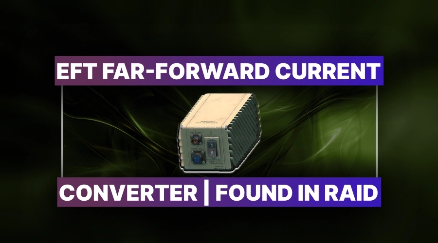 Escape From Tarkov Far-Forward Current Converter Boost