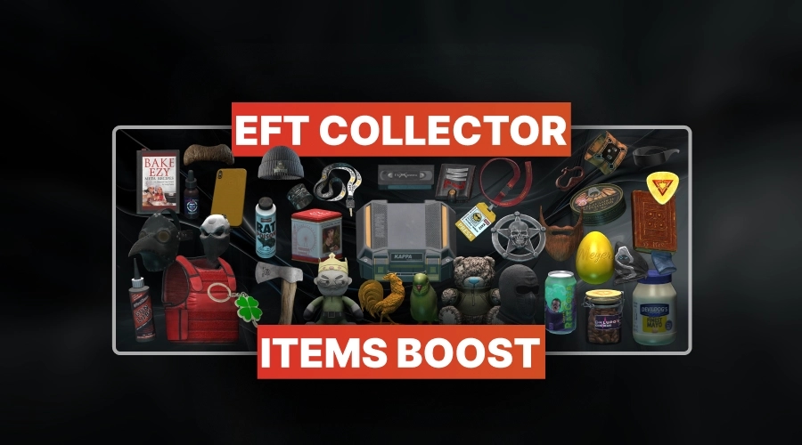Escape From Tarkov Collector Items Boost