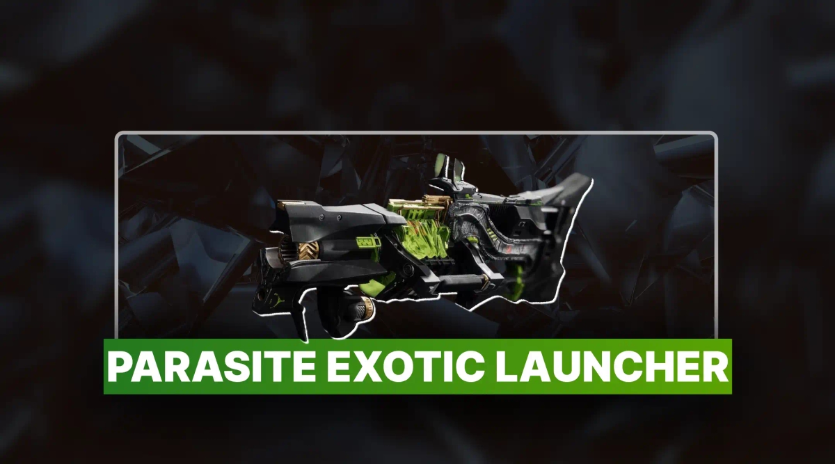 Destiny 2 Parasite Exotic Launcher Boost