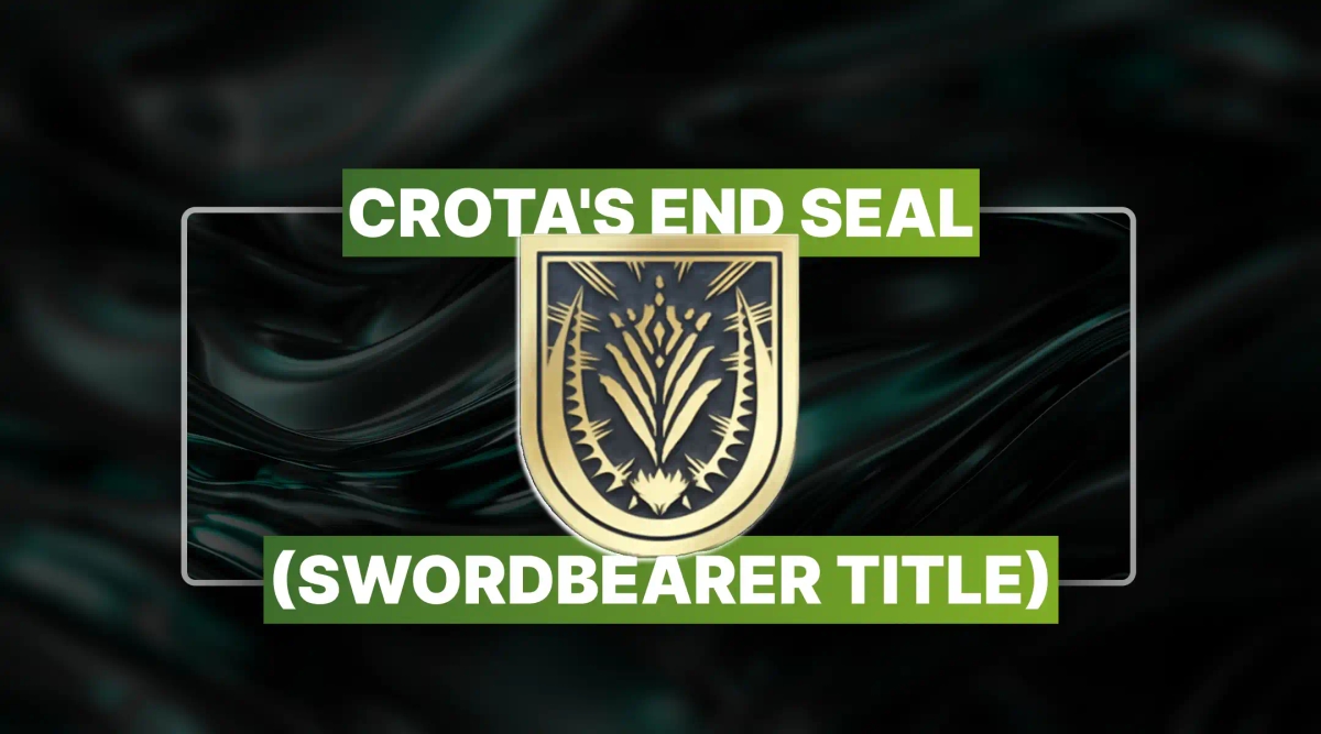 Destiny 2 Crota's End Seal (Swordbearer Title) Boost