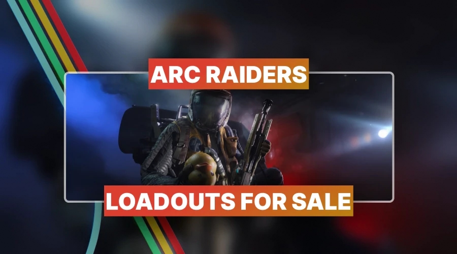 ARC Raiders Loadouts for Sale