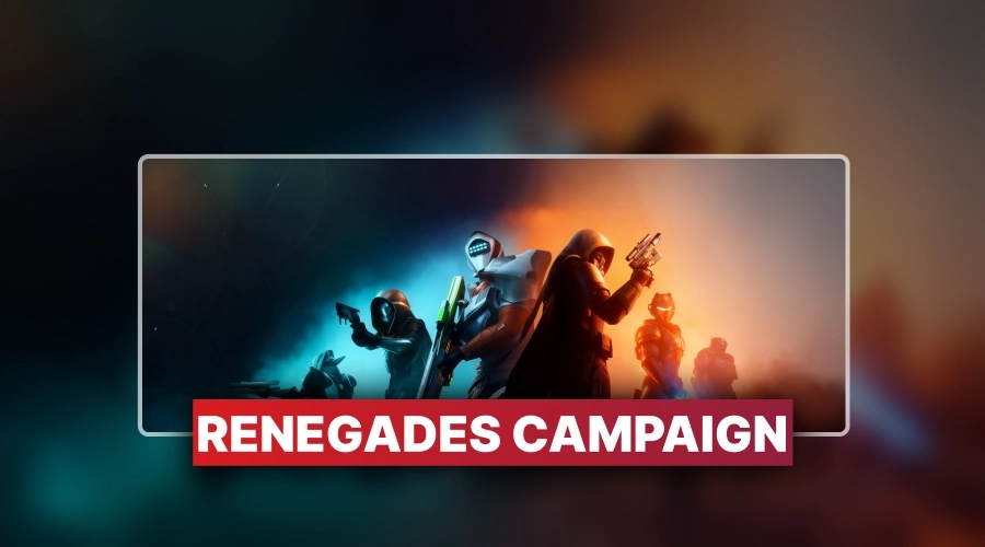 Renegades Campaign