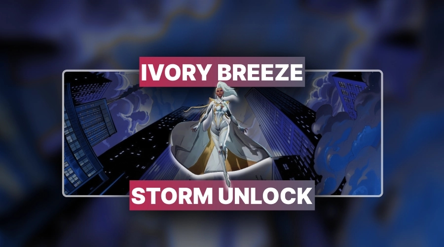 Marvel Rivals Ivory Breeze Storm Unlock
