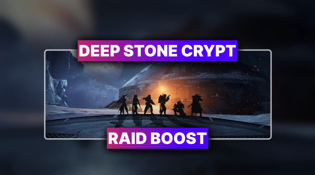 Destiny 2 Deep Stone Crypt Raid Boost