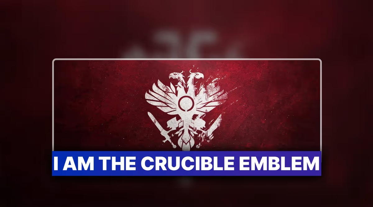 Destiny 2 I Am the Crucible Emblem Boost