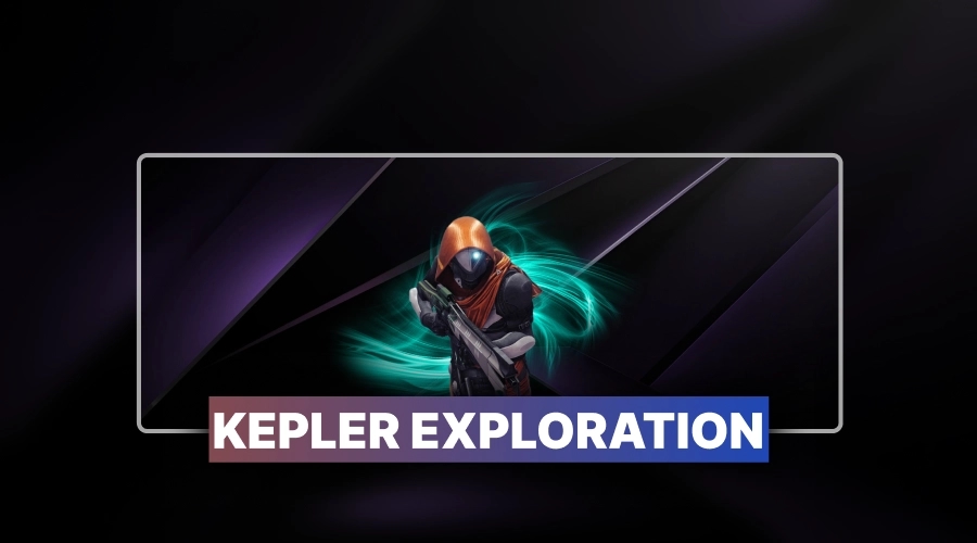 Destiny 2 Kepler Exploration Boost