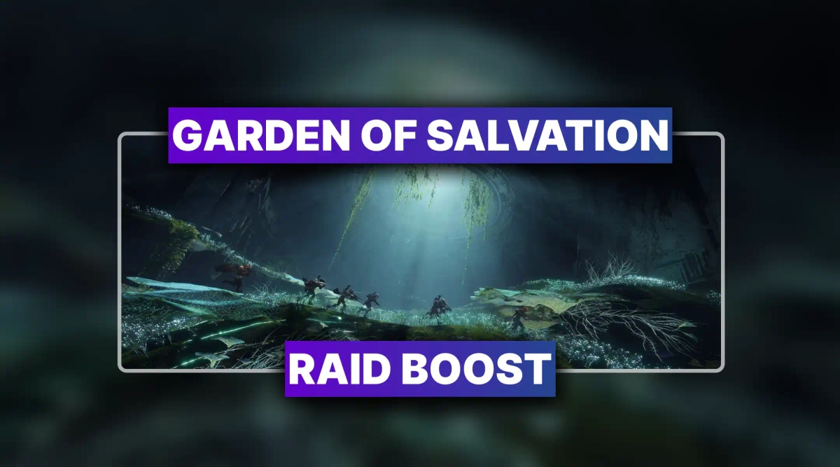 Destiny 2 Garden of Salvation Boost